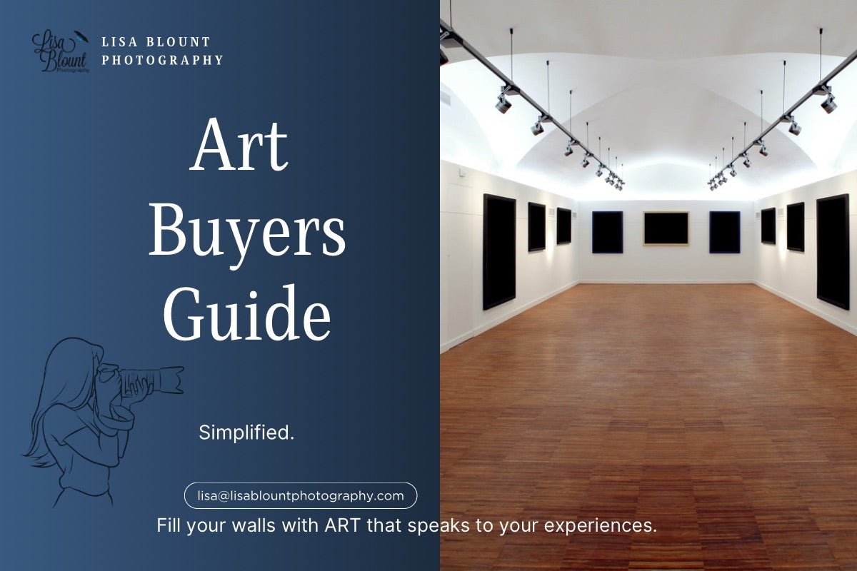 Art buyers guide to selecting fine art photography by Lisa Blount Photography. Wall decor for any space. Sized for your wall.